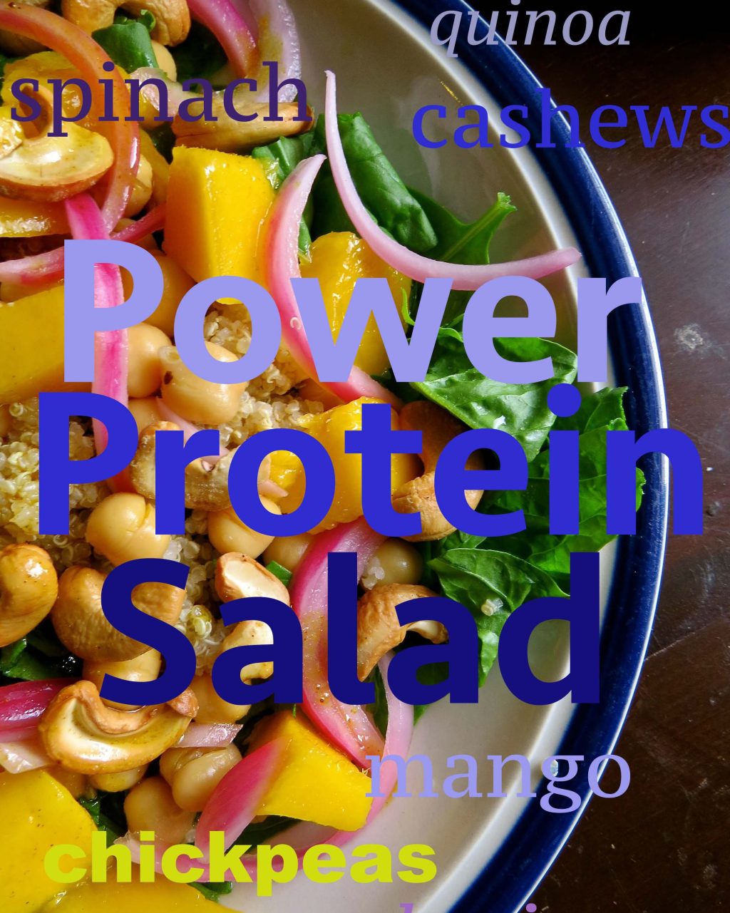 Power Protein Salad with Quinoa, Mango, Cashews, and Chickpeas